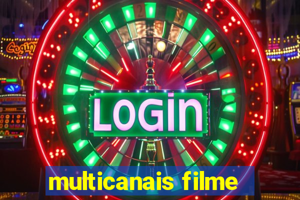 multicanais filme